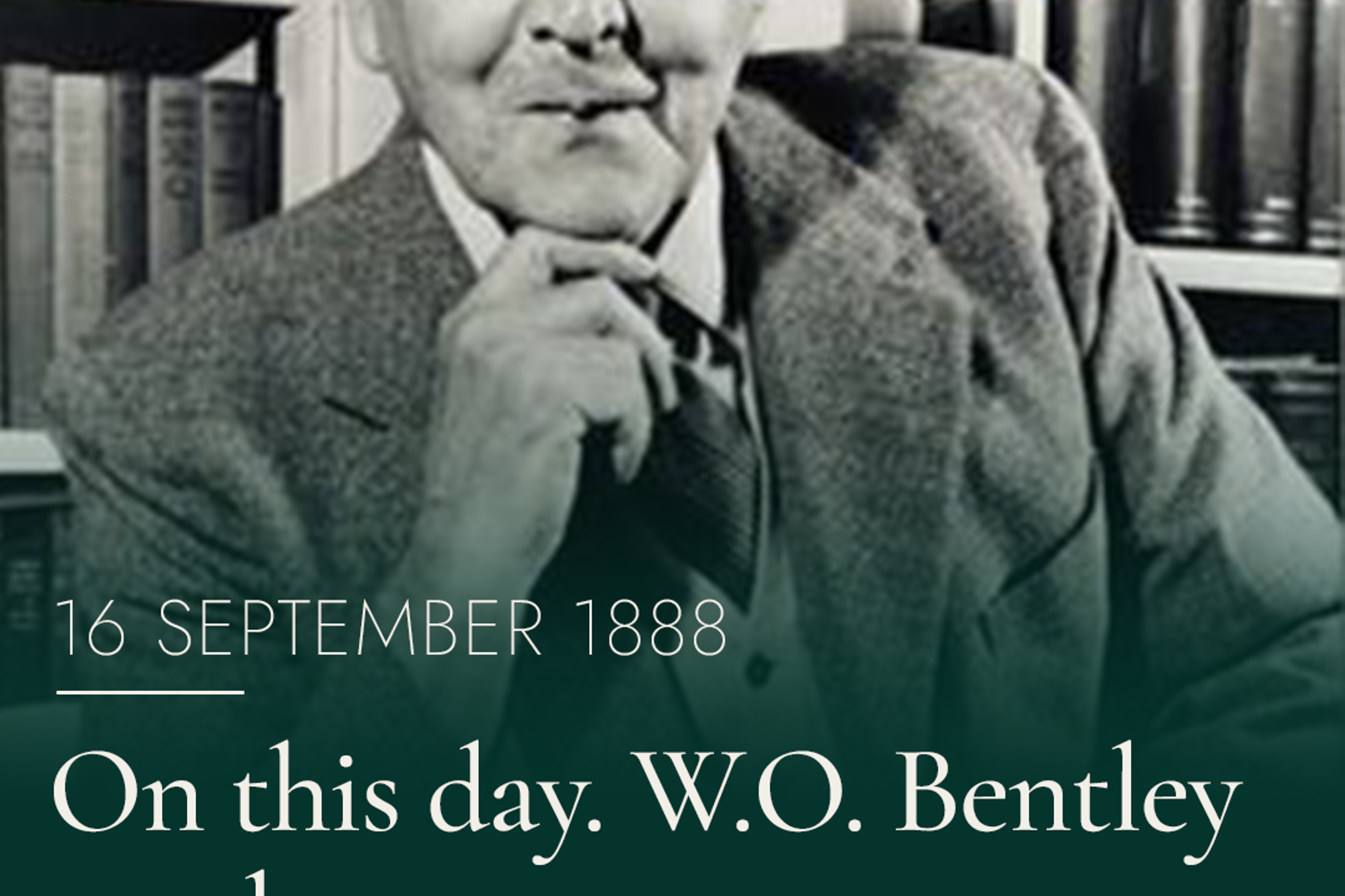 On this day - W.O Bentley was born